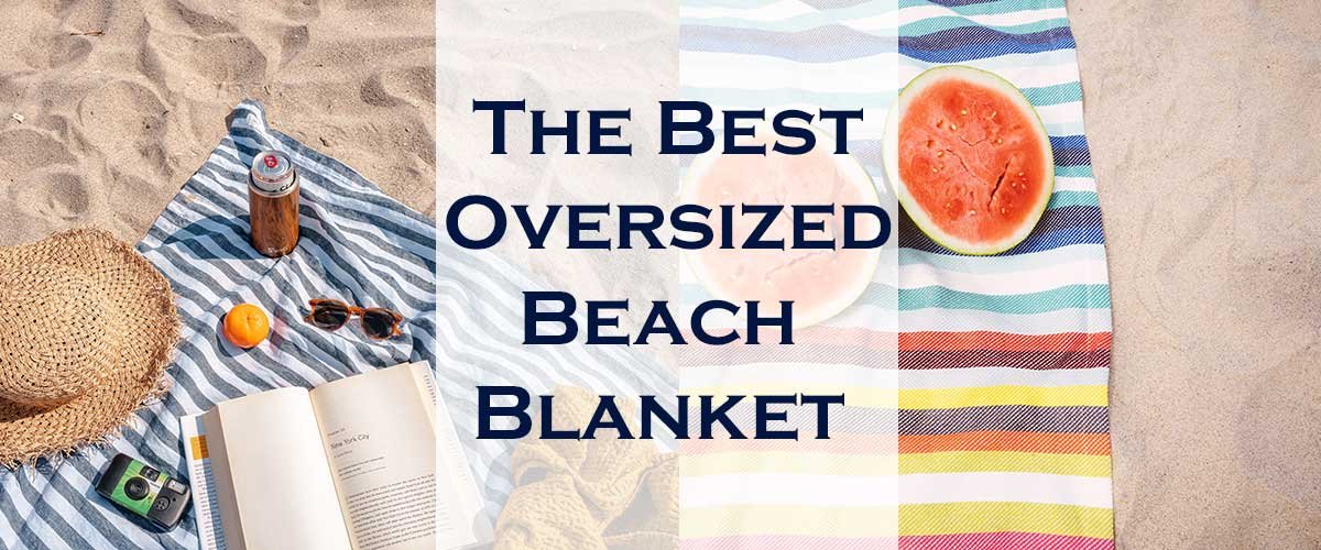 Top 5 Best Oversized Beach Blankets & Mats Extra Comfort BEACH180