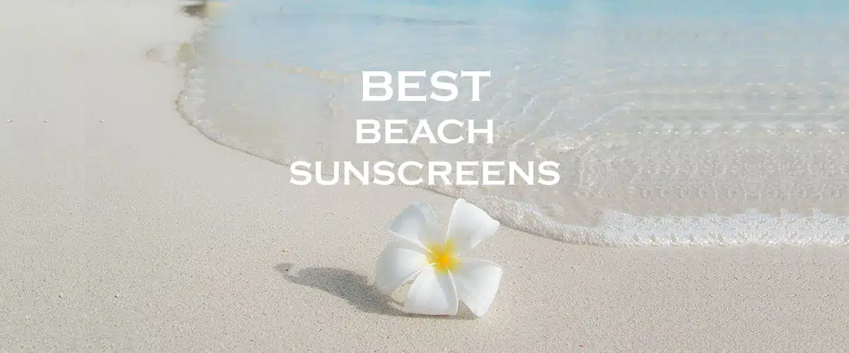 Protect your skin while enjoying a day at the beach with our top picks of the best beach sunscreens.