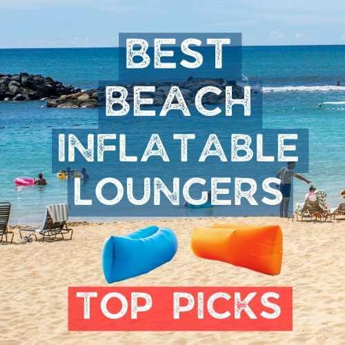 Beach Inflatable Loungers Top Picks