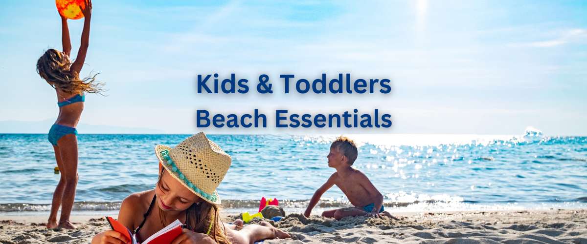 Kids Beach Essentials to Keep Little Ones Happy and Safe - Beach180