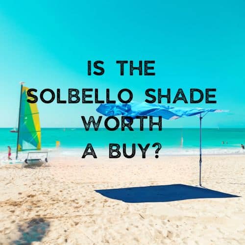 Is The Solbello Shade Worth A Buy?