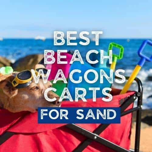 Best Beach Wagons and Carts for Soft Sand