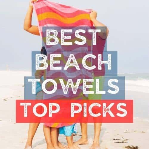 Beach Towels Top Picks